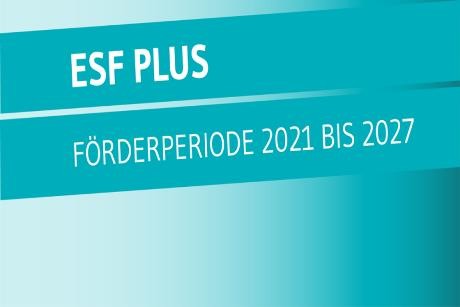 Logo des ESF Plus Förderperiode 2021 bis 2027